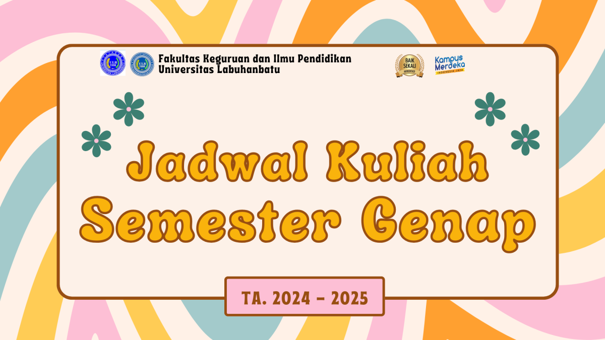 JADWAL KULIAH SEMESTER GENAP TA. 2024-2025 FKIP UNIVERSITAS LABUHANBATU