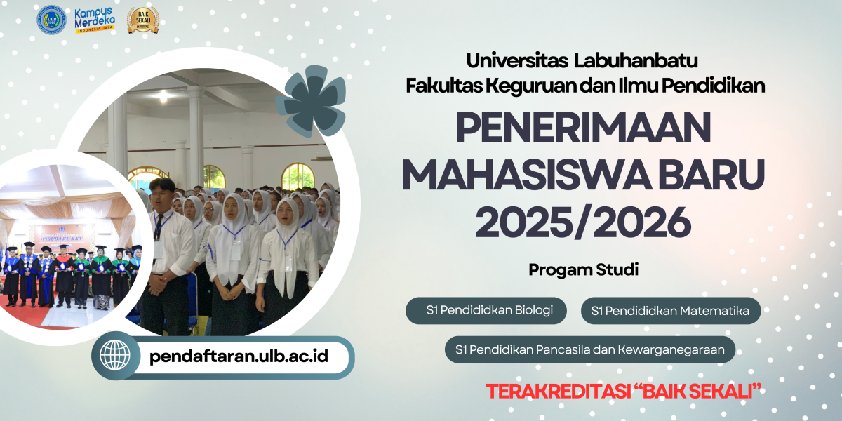 PENERIMAAN MAHASISWA BARU UNIVERSITAS LABUHANBATU TA. 2025/2026
