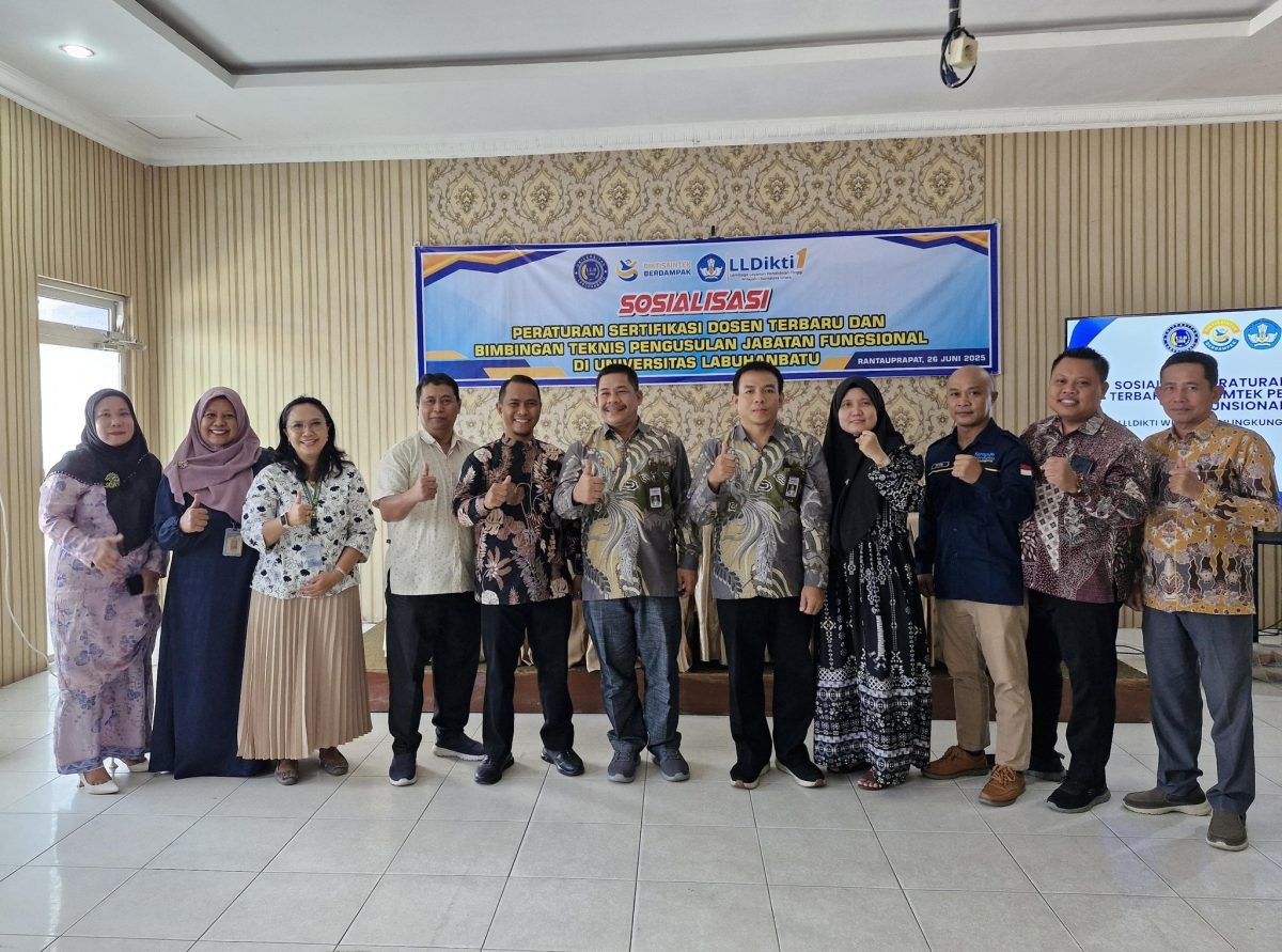 SOSIALISASI PERATURAN SERTIFIKASI DOSEN TERBARU DAN BIMBINGAN TEKNIS PENGUSULAN JABATAN FUNGSIONAL DI UNIVERSITAS LABUHANBATU