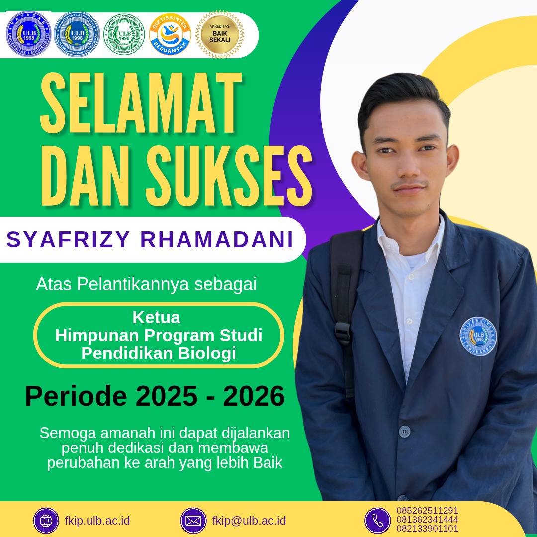 Selamat dan Sukses Atas Diantiknya Kepengurusan Baru Periode 2025-2026 Himpunan Mahasiswa Program Studi Pendidikan Biologi Fakultas Keguruan dan Ilmu Pendidikan (FKIP) Universitas Labuhanbatu