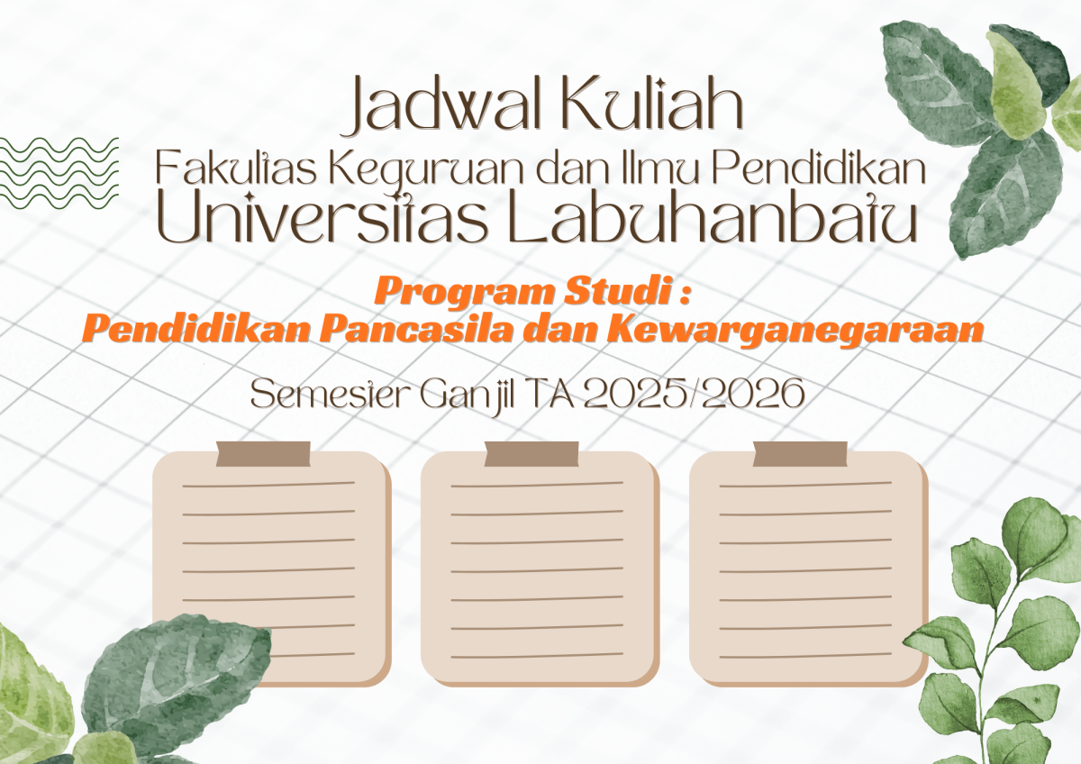 JADWAL KULIAH SEM GANJIL TA 2025/2026 PROGRAM STUDI PENDIDIKAN PKN FKIP UNIVERSITAS LABUHANBATU