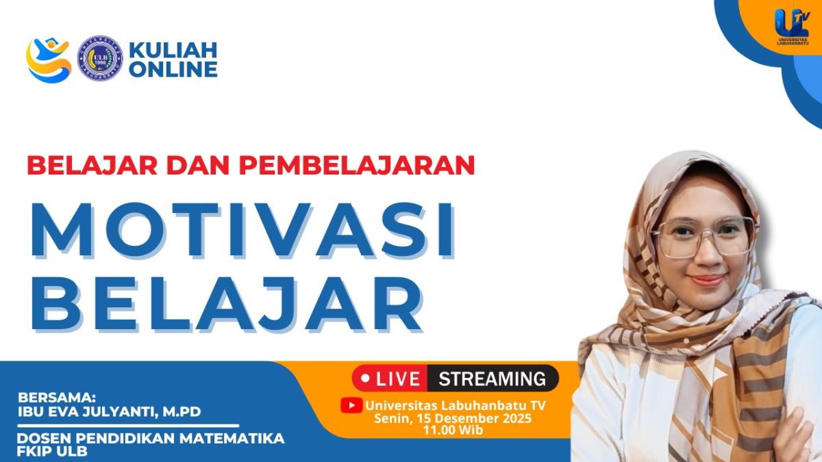 Kuliah Online Mata Kuliah Belajar dan Pembelajaran tentang Motivasi Belajar