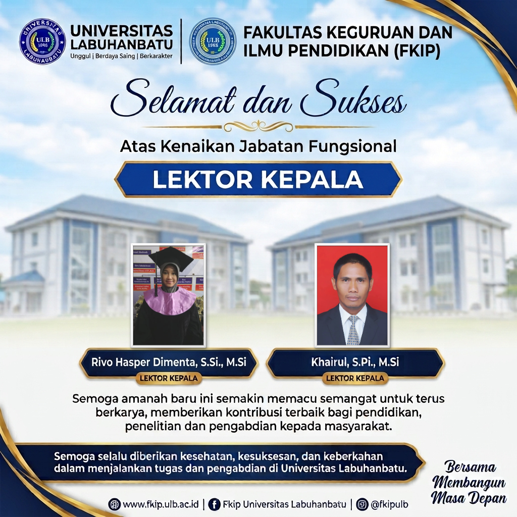 Selamat dan Sukses atas Kenaikan Jabatan Fungsional Lektor Kepala Dosen FKIP Universitas Labuhanbatu